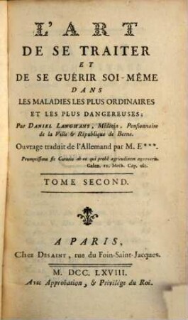 L' Art De Se Traiter Et De Se Guérir Soi-Même Dans Les Maladies Les Plus Ordinaires Et Les Plus Dangereuses, Tome Second