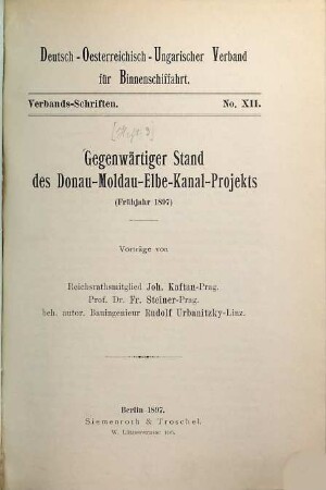 Das Donau-Moldau-Elbe-Kanalprojekt, 3. Gegenwärtiger Stand des Donau-Moldau-Elbe-Kanalprojekts : (Frühjahr 1897) ; Vorträge