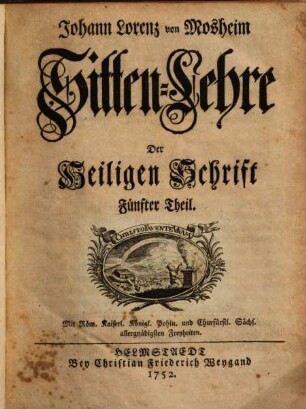 Johann Lorenz Mosheims Sitten-Lehre Der Heiligen Schrifft. 5