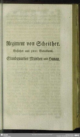 Regiment von Schreither : Bestehet aus zwei Bataillons. Standquartier Münden und Hanau