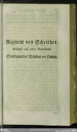 Regiment von Schreither : Bestehet aus zwei Bataillons. Standquartier Münden und Hanau
