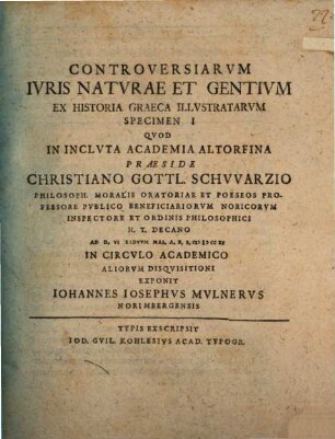 Controversiarvm Ivris Natvrae Et Gentivm Ex Historia Graeca Illvstratarvm Specimen ..., 1