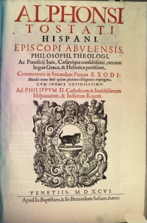 Alphonsi Tostati Hispani, Episcopi Abulensis, Philosophi, Theologi, ... Commentaria in ... Partem Exodi, [2,2]. In Secundam Partem Exodi