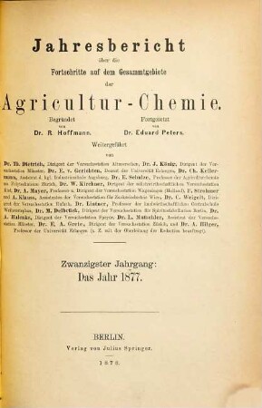 Jahresbericht über die Fortschritte auf dem Gesamtgebiet der Agrikultur-Chemie. 20. 1877 (1878)