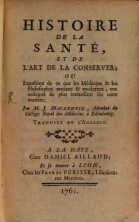 Histoire de la Santé, et de l'art de la Conserver ...
