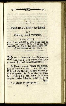 (1) Bestimmungs-Urkunde der Calande zur Stiftung eines Gymnasii [...]