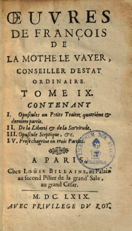 Oeuvres de François de la Mothe le Vayer, 9. (1669). - 432 S.
