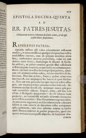 Epistola Decima-Quinta. Ad RR. Patres Jesuitas. Calumniam numero criminum a Jesuitis eximi & ab ipsis paßim libere frequentari