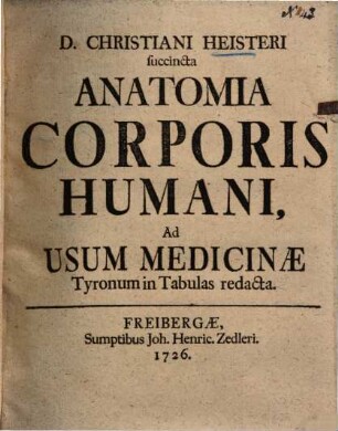 Anatomia corporis humani ... in tabulas redacta