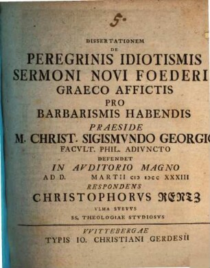 Diss. de peregrinis idiotismis, sermoni Novi Foederis Graeco affictis, pro barbarismis habendis