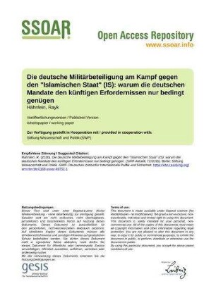 Die deutsche Militärbeteiligung am Kampf gegen den "Islamischen Staat" (IS): warum die deutschen Mandate den künftigen Erfordernissen nur bedingt genügen