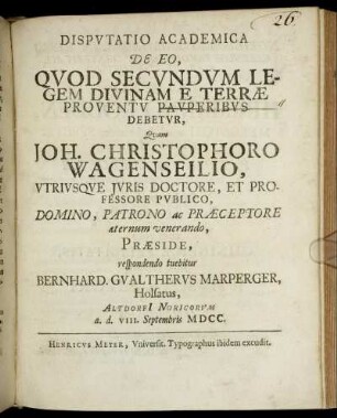 Disputatio Academica De Eo, Quod Secundum Legem Divinam E Terrae Proventu Pauperibus Debetur