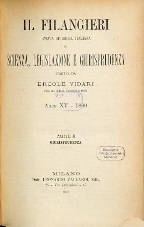 Il Filangieri : rivista giuridica, dottrinale e pratica. 15. 1890,2