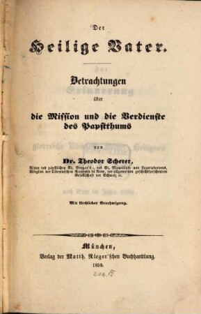 Der Heilige Vater : Betrachtungen über die Mission und die Verdienste des Papstthums