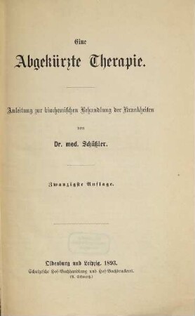 Eine abgekürzte Therapie : Anleitung zur biochemischen Behandlung der Krankheiten