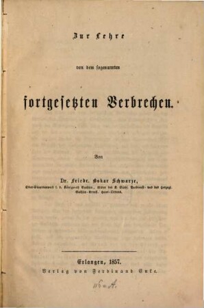 Zur Lehre von dem sogenannten fortgesetzten Verbrechen