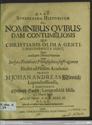 Schediasma historicum de nominibus quibusdam contumeliosis quae Christianis olim a gentilibus imposita sunt