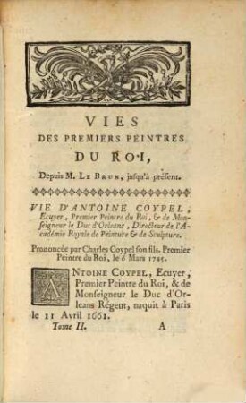 Vies Des Premiers-Peintres Du Roi, Depuis M. Le Brun, Jusqu'A Présent, 2