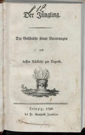 Der Jüngling : Die Geschichte seiner Verirrungen und dessen Rückkehr zur Tugend