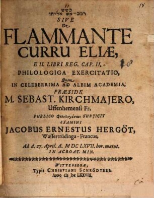 Bs"Š reḵev-ēš Ēliyyāhû sive de flammante curru Eliae e II. libri Reg. cap. II. philologica exercitatio