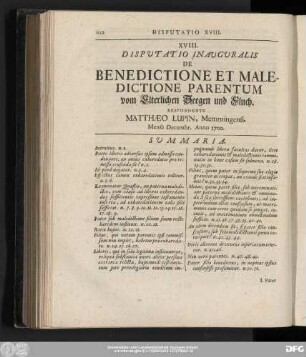 XVIII. Disputatio Inauguralis De Benedictione Et Maledictione Parentum vom Elterlichen Seegen und Fluch. Respondente Matthaeo Lupin, Memmingensi. Mense Decembr. Anno 1700.