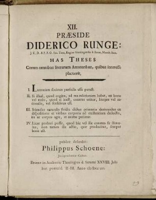 12: Præside Diderico Runge: J.U.D. et P.P.O. Soc. Teut. Regiae Gottingensis et Brem. Memb. hon. Has Theses. XII