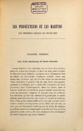 Les persécuteurs et les martyrs aux premiers siècles de notre ère