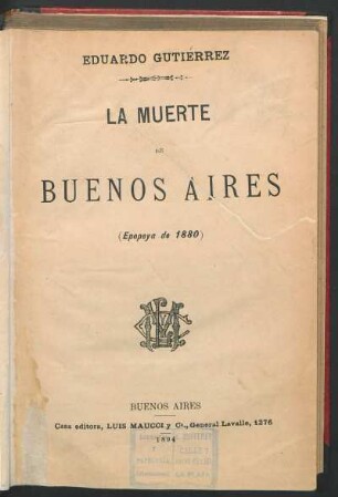 La muerte de Buenos Aires : (epopeya de 1880)