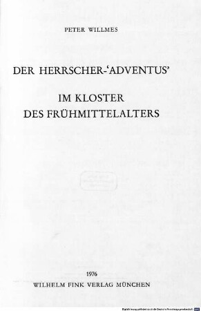 Der Herrscher-"Adventus" im Kloster des Frühmittelalters