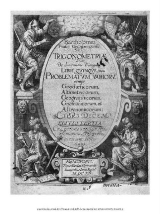 Bartholomaei Pitisci Grunbergensis Silesii. Trigonometriae Sive, De dimensione Triangulo[rum] Libri Quinque