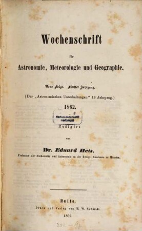 Wochenschrift für Astronomie, Meteorologie und Geographie. 5, 5 = Jg. 16 des Gesamtw. 1862