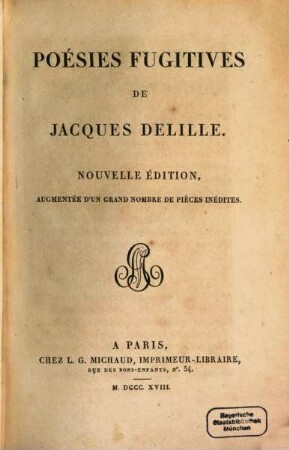 Oeuvres de Jacques Delille, 1. Poésies fugitives