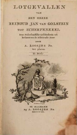 Lotgevallen van den Heere Reinoud Jan van Golstein tot Scherpenzeel : eene Nederlandsche Geschiedenis uit het laatst van de Achttiende Eeuw ; met platen, 2
