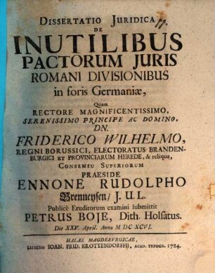 Dissertatio Juridica De Inutilibus Pactorum Juris Romani Divisionibus in foris Germaniæ