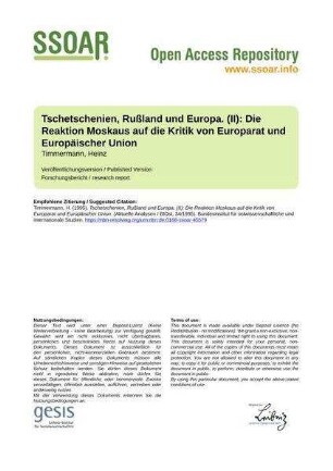 Tschetschenien, Rußland und Europa. (II): Die Reaktion Moskaus auf die Kritik von Europarat und Europäischer Union