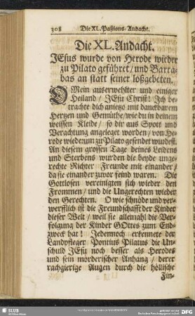 Die XL. Andacht. Jesus wurde von Herode wieder zu Pilato geführet, und Barrabas an statt seiner loßgebeten