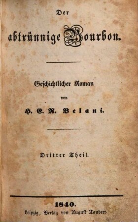 Der abtrünnige Bourbon : Geschichtlicher Roman, 3