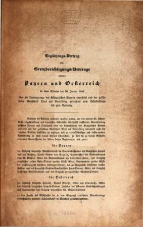 Ergänzungs-Vertrag zum Grenzberichtigungs-Vertrage zwischen Bayern und Oesterreich de dato München den 30. Januar 1844 über die Landesgrenze des Königreiches Bayern einerseits und der gefürsteten Grafschaft Tirol mit Vorarlberg anderseits vom Scheibelberge bis zum Bodensee : [Kopftitel.]