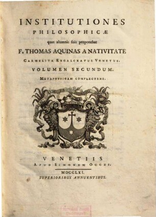 Institutiones Philosophicae, 2. Metaphysicam Complectens