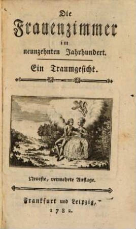Die Frauenzimmer im neunzehnten Jahrhundert : Ein Traumgesicht