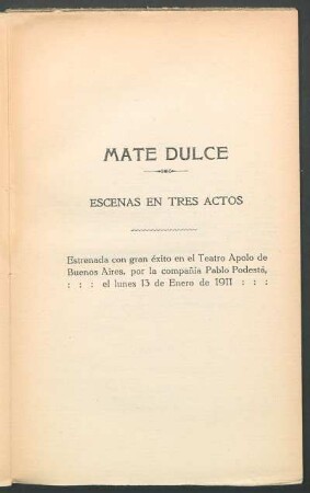 Mate dulce : Escenas en tres actos