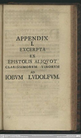 Appendix I. Excerpta Ex Epistolis Aliquot Clarissimorum Virorum Ad Iobum Ludolf