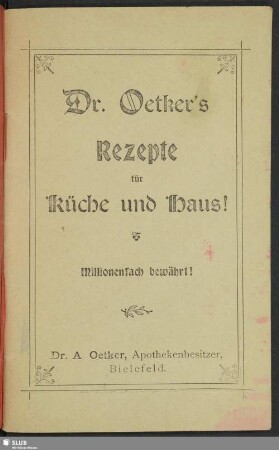 Dr. Oetker's Rezepte für Küche und Haus! : millionenfach bewährt!