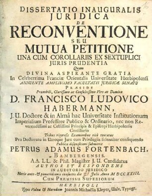 Dissertatio Inauguralis Juridica De Reconventione Seu Mutua Petitione : Una Cum Corollariis Ex Sextuplici Juris Prudentia