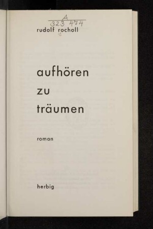 Aufhören zu träumen : Roman