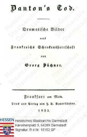 Büchner, Georg, Dr. phil. (1813-1837) / Titelblatt der im Juli 1835 erschienenen Buchausgabe von 'Dantons Tod'