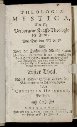 1: Theologia Mystica, Das ist; Verborgene Krafft-Theologie der Alten. 1