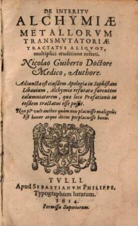 De Interitu Alchymiae Metallorum Transmutatoriae : Tractatus Aliquot, multiplici eruditione referti