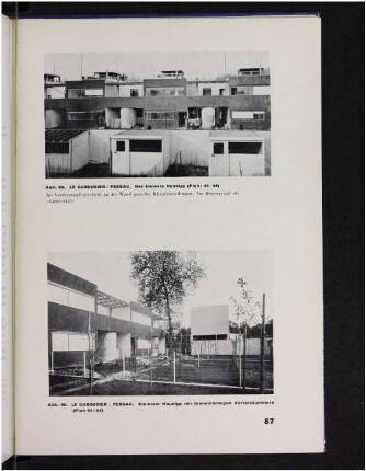 Abb. 89. Pessac. Der kleinste Haustyp (Plan: 49-54). Abb. 90. Pessac. Kleinster Haustyp mit tonnenförmigen Vorratskammern (Plan 61-64)