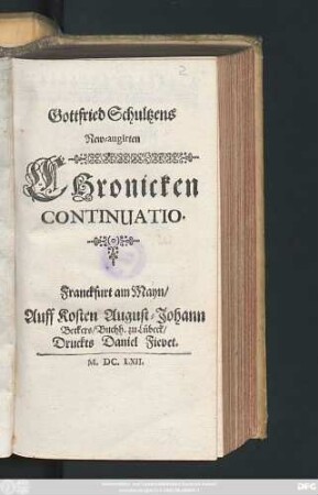 Gottfried Schultzens New-augirten Chronicken Continuatio